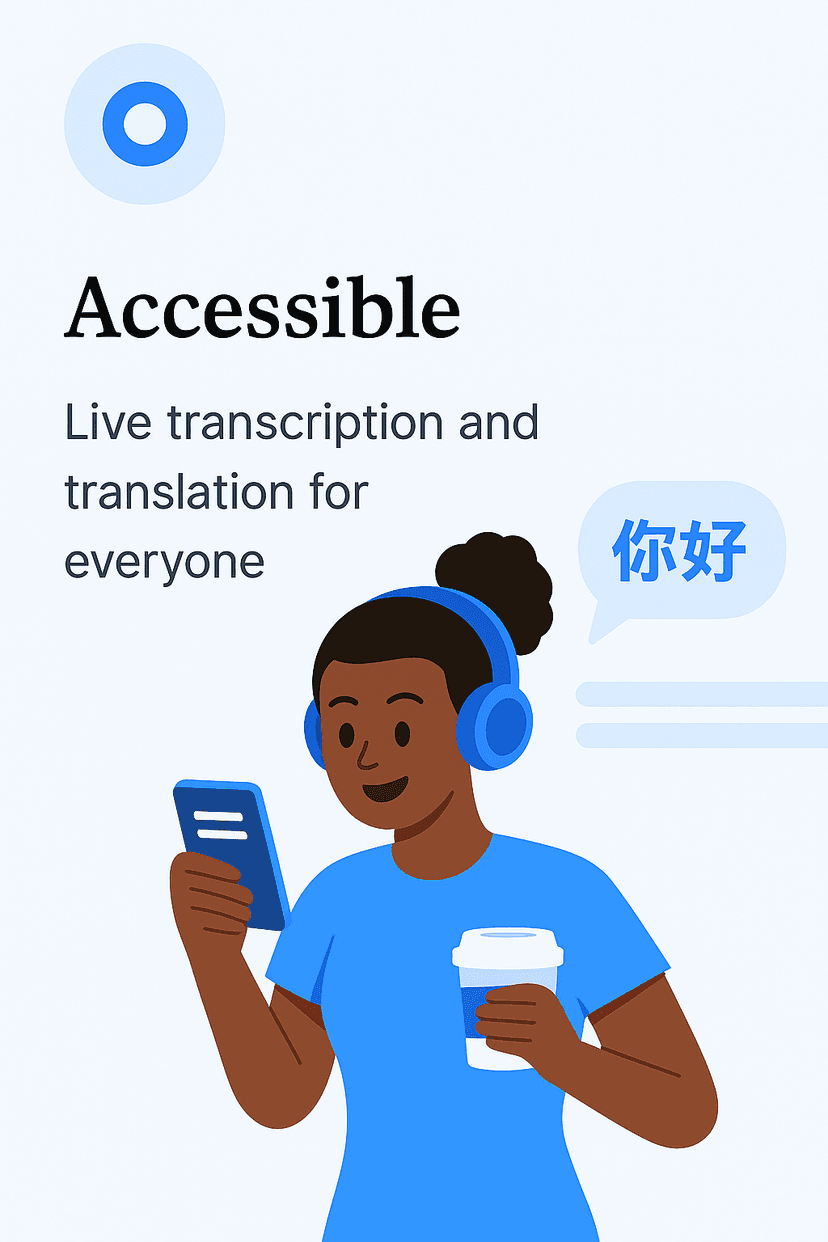 Accessible - Live transcription and translation for everyone